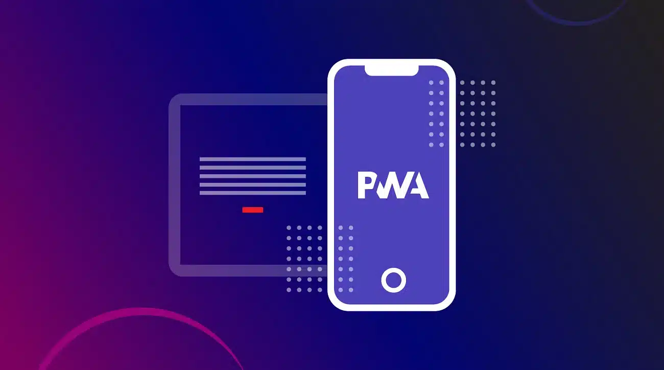 PWA (Progressive Web App) Nedir ve E-Ticaret İçin Neden Önemli?